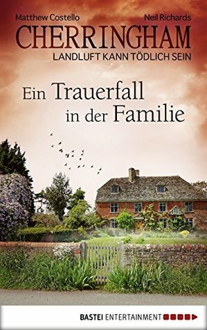 Ein Trauerfall in der Familie by Neil Richards, Matthew Costello