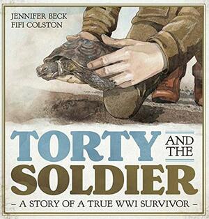 Torty and the Soldier by Jennifer Beck