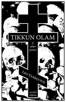 Tikkun Olam and Other Poems by Juleigh Howard-Hobson, Leo Yankevich