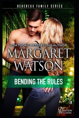 Bending the Rules by Margaret Watson