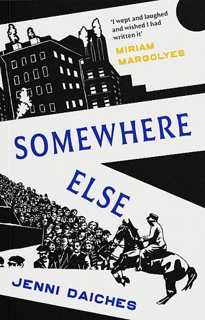 Somewhere Else by Jenni Daiches