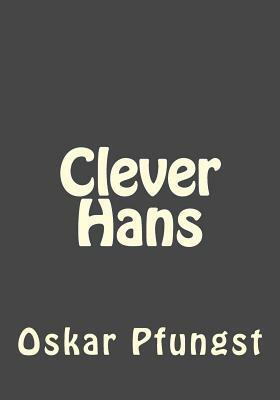 Clever Hans by Oskar Pfungst