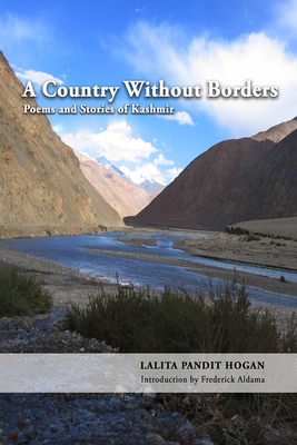 A Country Without Borders: Poems and Stories of Kashmir by Lalita Pandit Hogan