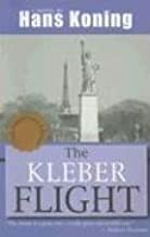 The Kleber Flight by Hans Koning