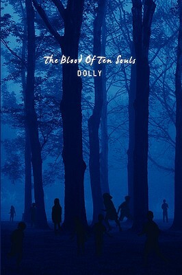 The Blood of Ten Souls by Dolly