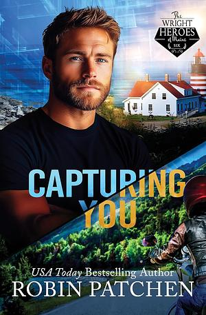 Capturing You: Killers in Shadow Cove by Robin Patchen, Robin Patchen