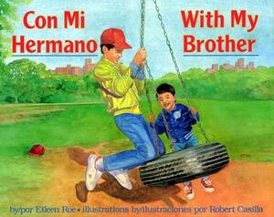 Con Mi Hermano/With My Brother by Eileen Roe