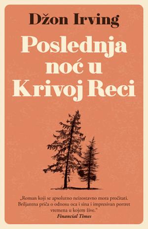 Poslednja noć u Krivoj Reci by John Irving