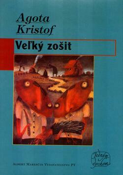 Veľký zošit by Ágota Kristóf