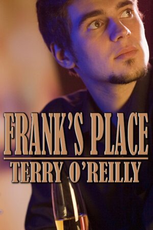 Frank's Place by Terry O'Reilly