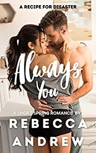 Always You: A Short Spring Romance (Seasonal Short Stories) by Rebecca Andrew