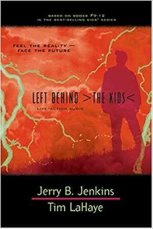 Left Behind: The Kids Live-Action Audio 3 (Left Behind Kids, #9-12) by Jerry B. Jenkins