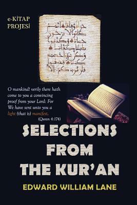 Selections From The Kur-an by Edward William Lane