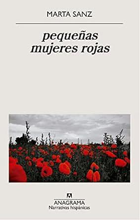 Pequenas Mujeres Rojas by Marta Sanz