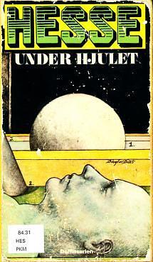 Under hjulet by Hermann Hesse