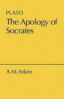 Apology of Socrates by Adela Marion Adam, Plato