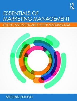 Essentials of Marketing Management by Lester Massingham, Geoffrey Lancaster