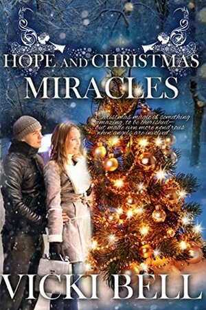 Hope and Christmas Miracles by Vicki Bell