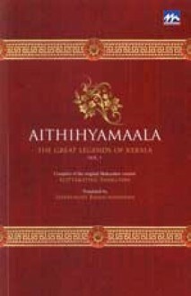 Aithihyamala - The Great Legends of Kerala by Kottarathil Sankunni