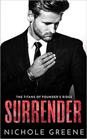 Surrender by Nichole Greene