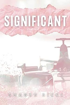 Significant by Shanen Ricci