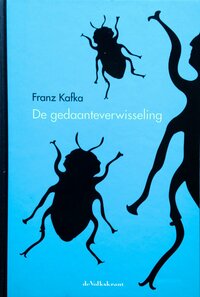 De gedaanteverwisseling by Franz Kafka