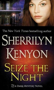 Seize the Night by Sherrilyn Kenyon