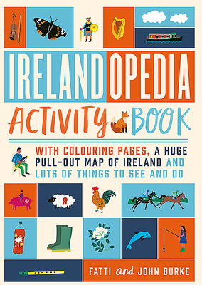 Irelandopedia Activity Book by Fatti Burke, John Burke