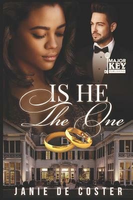 Is He the One by Janie De Coster