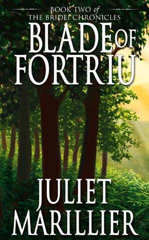 Blade of Fortriu by Juliet Marillier