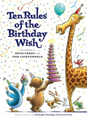 Ten Rules of the Birthday Wish by Tom Lichtenheld, Beth Ferry