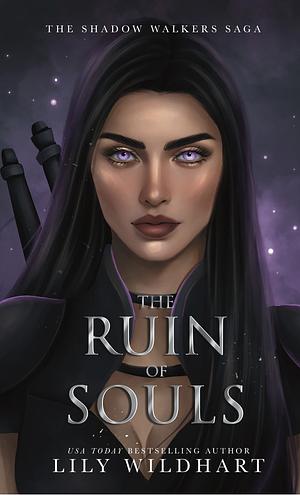 The Ruin of Souls by Lily Wildhart