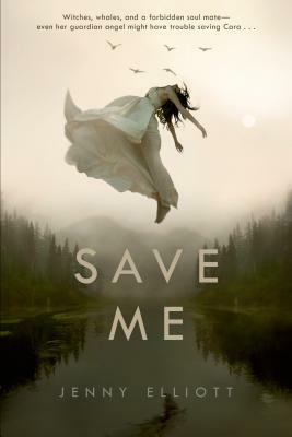 Save Me by Jenny Elliott