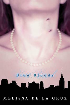 Blue Bloods by Melissa de la Cruz