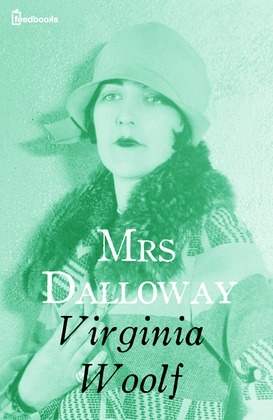 Mrs. Dalloway by Virginia Woolf