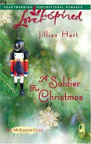A Soldier for Christmas by Jillian Hart