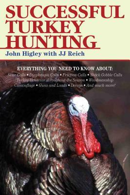 Successful Turkey Hunting by John Higley