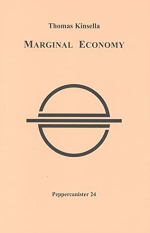 Marginal Economy by Thomas Kinsella