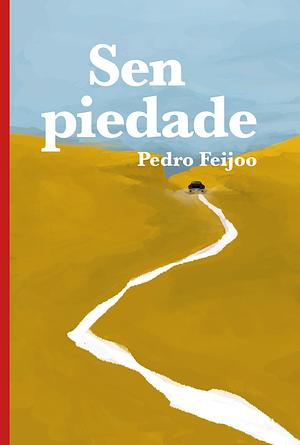 Sen piedade by Pedro Feijoo