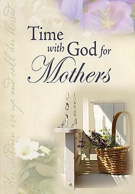 Time With God For Mothers: Includes Self-Shipping Display by Jack Countryman