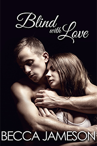 Blind With Love by Becca Jameson