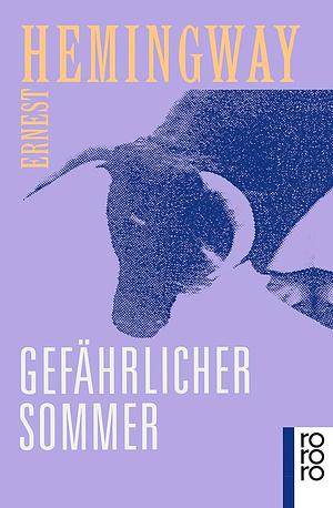 Gefährlicher Sommer by Ernest Hemingway