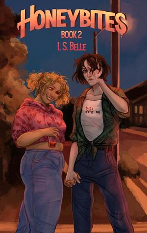 Honeybites: a sapphic vampire romance novella by I.S. Belle, I.S. Belle