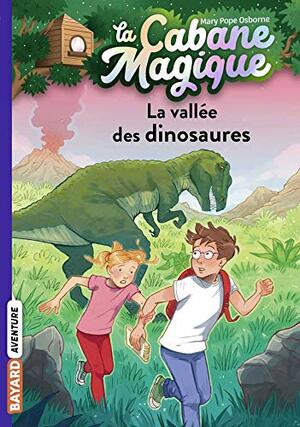 La vallée des dinosaures by Mary Pope Osborne