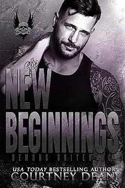 New Beginnings: Demons United MC by Courtney Dean