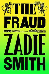 The Fraud  by Zadie Smith