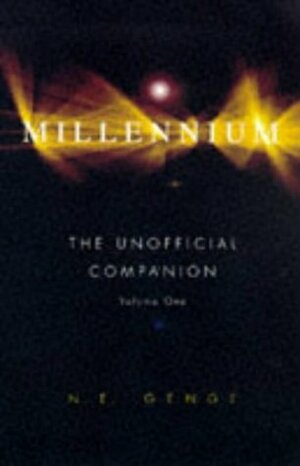 The Unofficial Millennium Companion: The Covert Casebook of the Millennium Group: v. 1 by Ngaire E. Genge