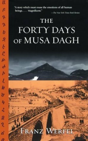 The Forty Days of Musa Dagh by Franz Werfel, Peter Sourian