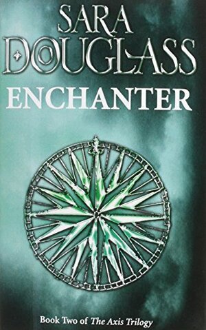 Enchanter by Sara Douglass