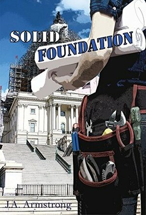 Solid Foundation by J.A. Armstrong